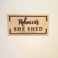 Personalised She Shed Sign