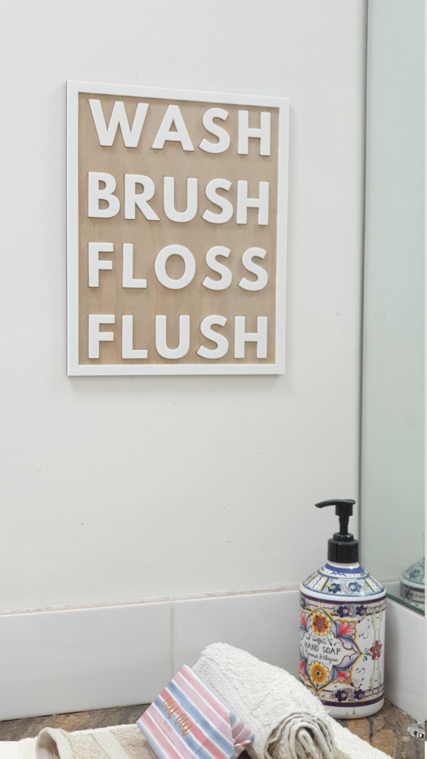 Wash Brush Floss Bathroom Sign
